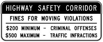 Highway Safety Corridor Fines Sign that you will see on the side of the road or highway